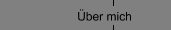Über mich
